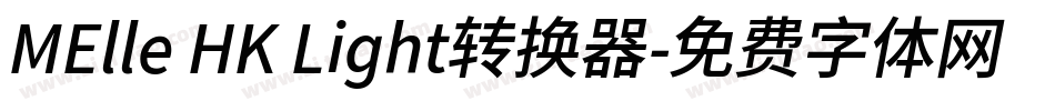 MElle HK Light转换器字体转换